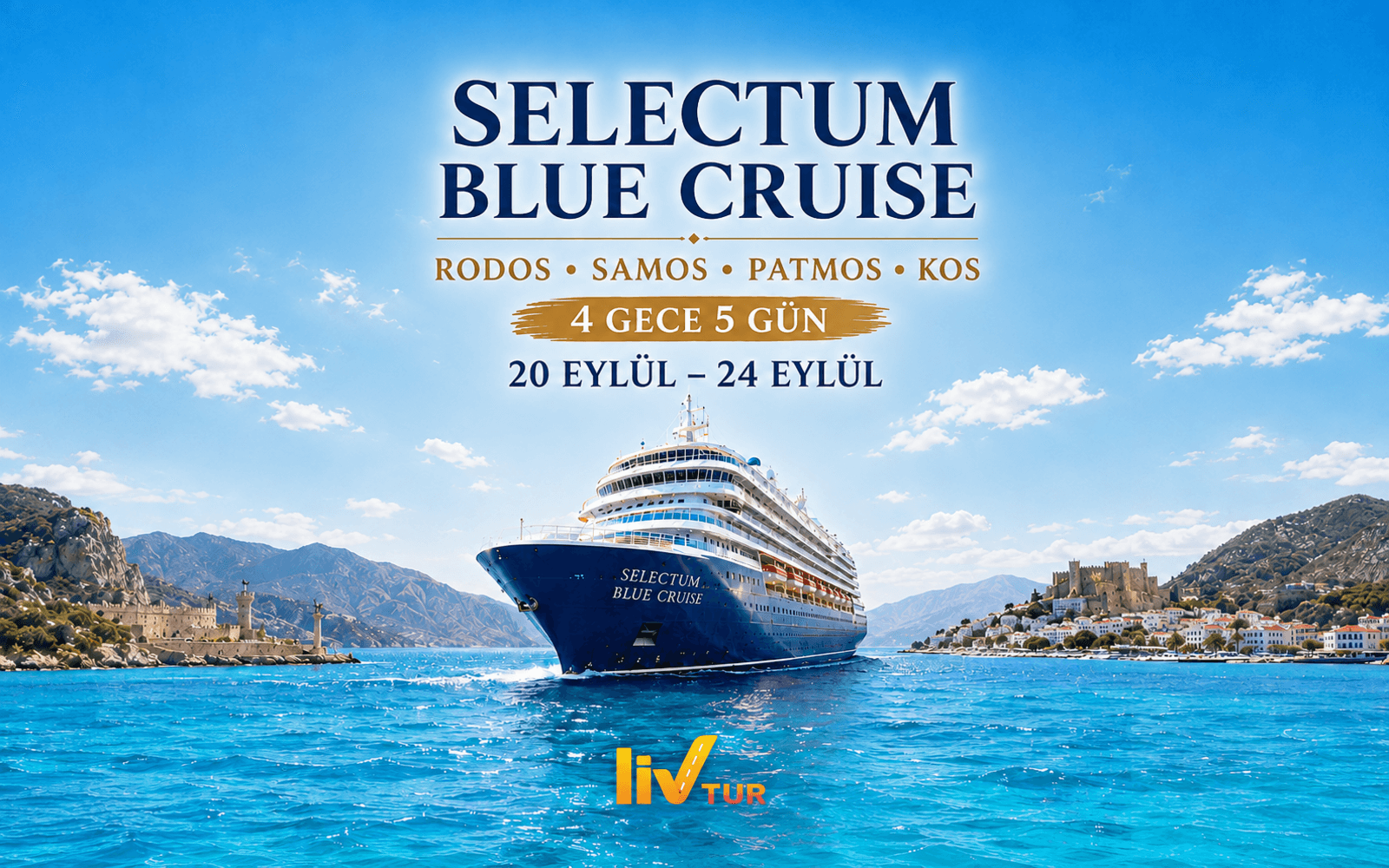 SELECTUM BLU CRUISES İLE KAPIDA VİZELİ YUNAN ADALARI TURU